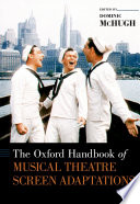 The Oxford handbook of musical theatre screen adaptations /