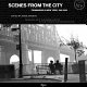 Scenes from the city : filmmaking in New York, 1966-2006 /