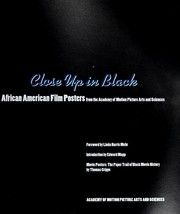 Close up in Black : African American film posters from the Academy of Motion Picture Arts and Sciences /