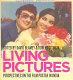 Living pictures : perspectives on the film poster in India /