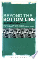 Beyond the bottom line : the producer in film and television studies /