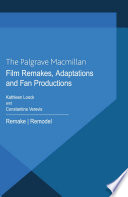 Film remakes, adaptations and fan productions : remake/remodel /