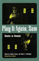 Play it again, Sam : retakes on remakes /