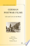 German Postwar Films : Life and Love in the Ruins /