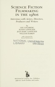 Science fiction filmmaking in the 1980s : interviews with actors, directors, producers, and writers /