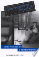 Ladies and gentlemen, boys and girls : gender in film at the end of the twentieth century /