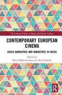 Contemporary European cinema : crisis narratives and narratives in crisis /