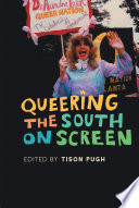 Queering the South on screen /
