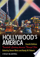 Hollywood's America : twentieth-century America through film /