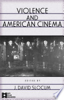 Violence and American cinema /