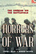 Horrors of war : the undead on the battlefield /