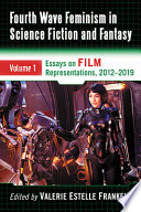 Fourth wave feminism in science fiction and fantasy /