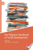The Palgrave Handbook of Script Development /