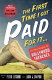 The first time I got paid for it-- writers' tales from the Hollywood trenches /