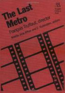 The Last metro : Francois Truffaut, director /