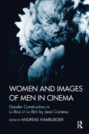 Women and images of men in cinema : gender construction in La Belle et La Bête by Jean Cocteau /