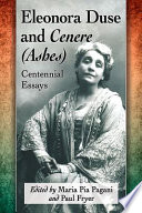 Eleonora Duse and Cenere (Ashes) : centennial essays /