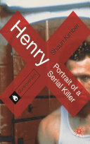 Henry : portrait of a serial killer /