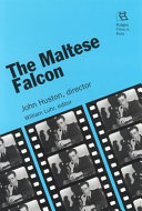 The Maltese falcon : John Huston, director /