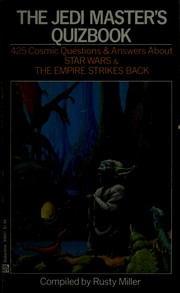 The Jedi master's quizbook : 425 cosmic questions & answers about Star wars and The empire strikes back /