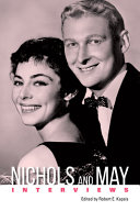 Nichols and May : interviews /