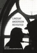Lindsay Anderson revisited : unknown aspects of a film director /