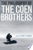 The philosophy of the Coen brothers /