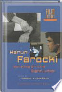 Harun Farocki : working on the sightlines /