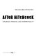 After Hitchcock : influence, imitation, and intertextuality /