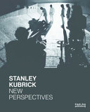 Stanley Kubrick : new perspectives /