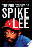 The philosophy of Spike Lee /