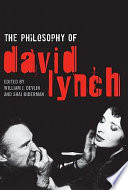 The philosophy of David Lynch /