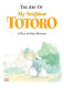 The art of My neighbor Totoro : based on the Studio Ghibli film /