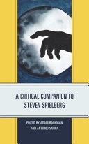 A critical companion to Steven Spielberg /