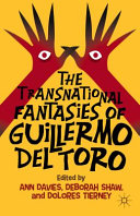The transnational fantasies of Guillermo del Toro /