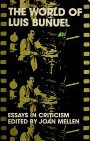 The World of Luis Bunuel : essays in criticism /