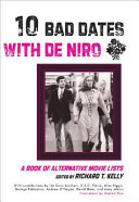 10 bad dates with De Niro : a book of alternative movie lists /