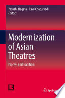 Modernization of Asian Theatres : Process and Tradition /