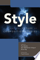 Style and the future of composition studies /