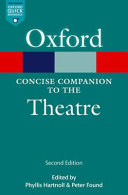 The concise Oxford companion to the theatre /