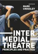 Intermedial theatre : principles and practice /