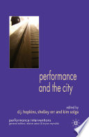 Performance and the City /