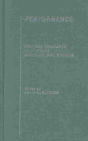 Performance : critical concepts in literary and cultural studies /