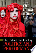The Oxford handbook of politics and performance /