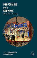 Performing (for) survival : theatre, crisis, extremity /