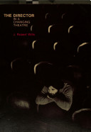 The Director in a changing theatre : essays on theory and practice, with new plays for performance /