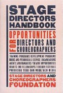 Stage directors handbook : opportunities for directors and choreographers /