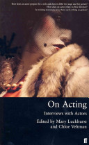 On acting : interviews with actors /