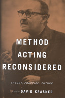 Method acting reconsidered : theory, practice, future /