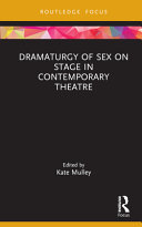 Dramaturgy of sex on stage in contemporary theatre /